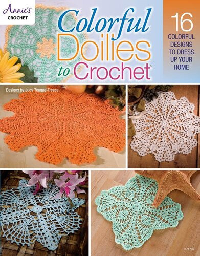 Colorful Doilies To Crochet Judy Teaguetreece