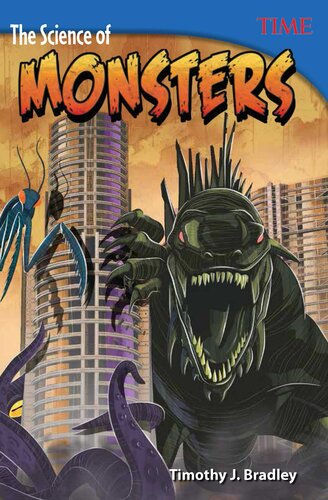 The Science Of Monsters Timothy J Bradley