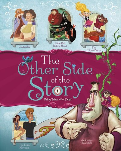 The Other Side Of The Story Fairy Tales With A Twist Nancy Loewen Eric Braun Trisha Speed Shaskan