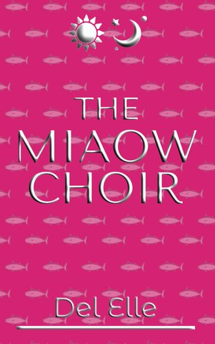 The Miaow Choir Del Elle