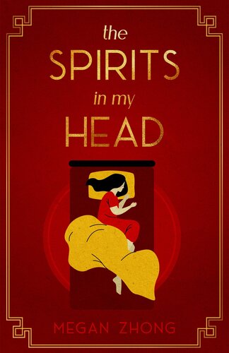 The Spirits In My Head Megan Zhong