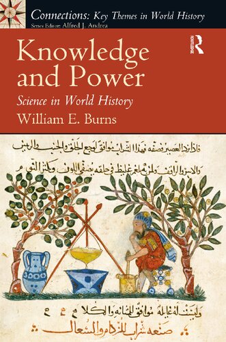 Knowledge And Power Science In World History 1st Edition William E Burns