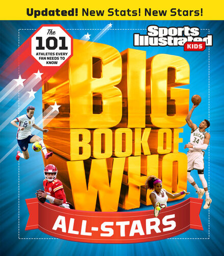 Big Book Of Who Allstars Sports Illustrated Kids Big Books Revised Updated The Editors Of Sports Illustrated Kids