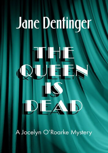 The Queen Is Dead Jane Dentinger
