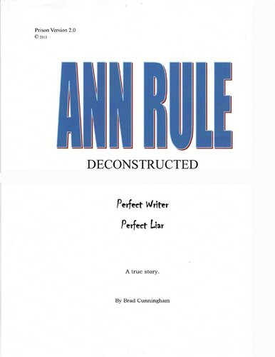 Ann Rule Deconstructed Perfect Writer Perfect Liar Brad Cunningham