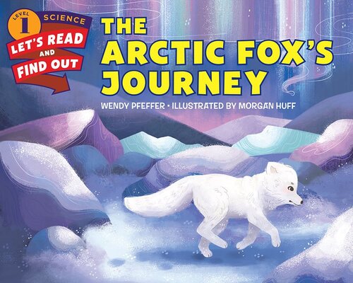 The Arctic Foxs Journey Wendy Pfeffer