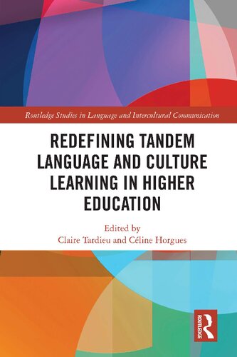 Redefining Tandem Language And Culture Learning In Higher Education Claire Tardieu Editor