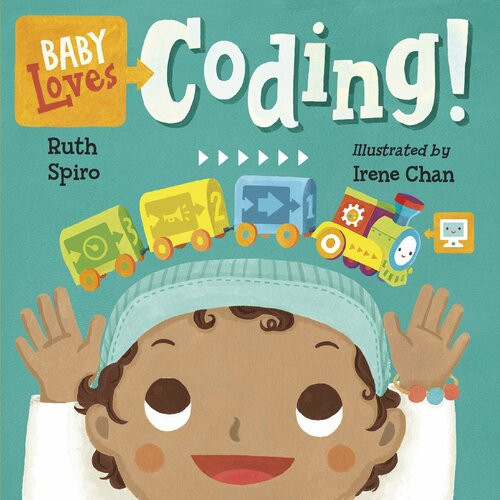 Baby Loves Coding Ruth Spiro Irene Chan