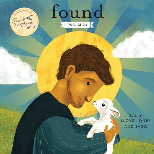 Found Psalm 23 Sally Lloydjones