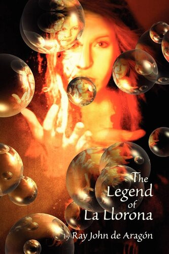 The Legend Of La Llorona Ray John De Aragon