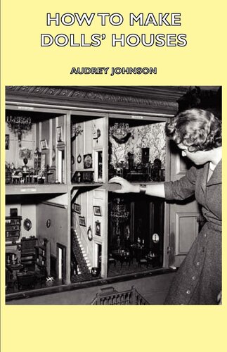 How To Make Dolls Houses Audrey Johnson