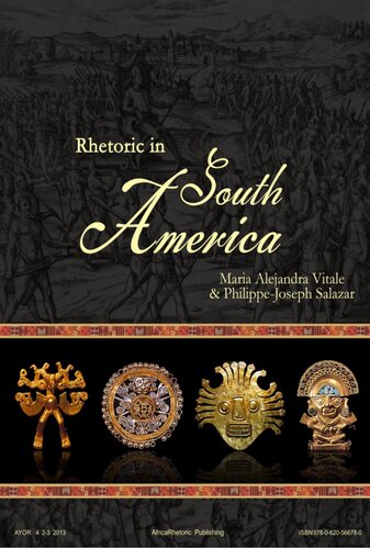 Rhetoric In South America 1st Edition Philippejoseph Salazar
