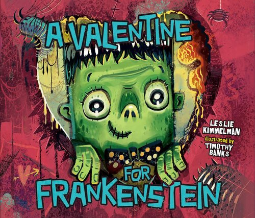 A Valentine For Frankenstein Readalong Ebook Leslie Kimmelman