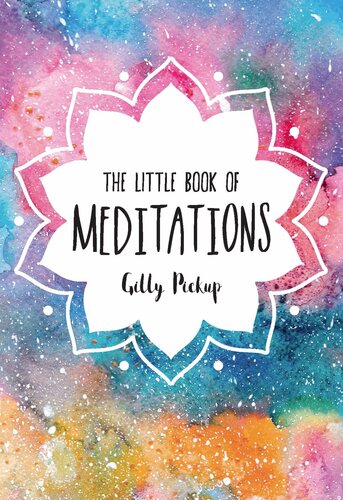 The Little Book Of Meditations Gilly Pickup