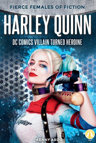Harley Quinn Dc Comics Villain Turned Heroine Readalong Ebook Kenny Abdo