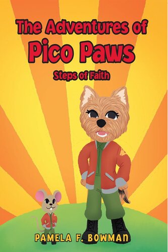 The Adventures Of Pico Paws Steps Of Faith Pamela F Bowman