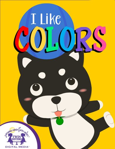 I Like Colors Readalong Ebook Kim Mitzo Thompson Karen Mitzo Hilderbrand