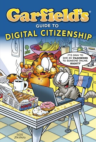 Garfields Guide To Digital Citizenship Scott Nickel Pat Craven