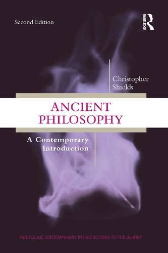 Ancient Philosophy A Contemporary Introduction 2nd Edition Christopher Shields