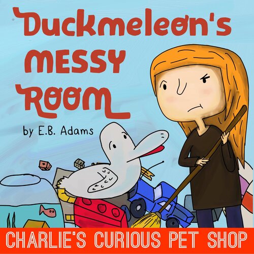 Duckmeleons Messy Room Readalong Ebook E B Adams