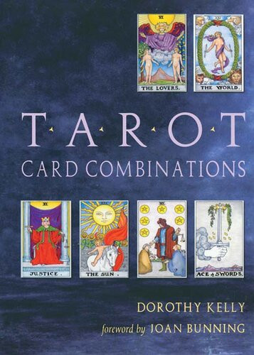 Tarot Card Combinations Dorothy Kelly