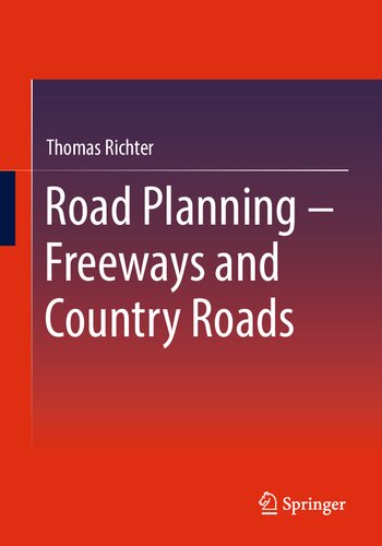 Road Planning Freeways And Country Roads Thomas Richter