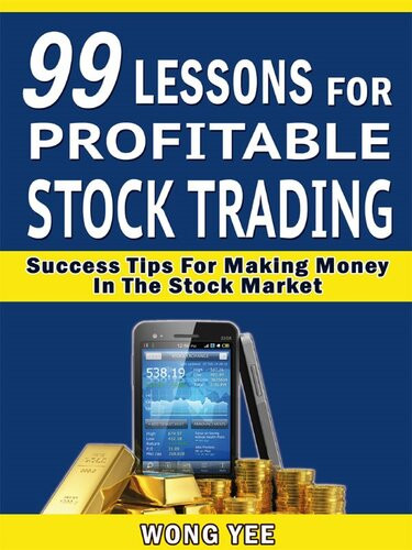 99 Lessons For Profitable Stock Trading Success Wong Yee