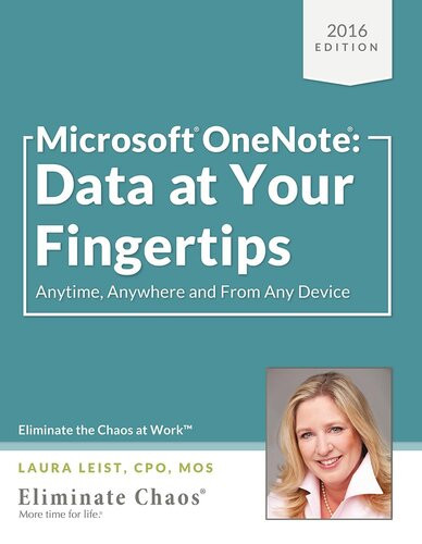 Microsoftr Onenoter Data At Your Fingertips Anytime Anywhere And From Any Device Laura Leist