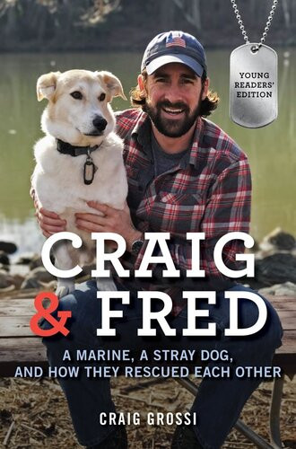 Craig Fred Young A Marine A Stray Dog And How They Rescued Each Other Craig Grossi