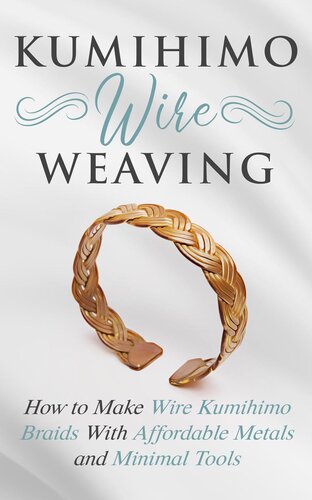 Kumihimo Wire Weaving How To Make Wire Kumihimo Braids With Affordable Metals And Minimal Tools Amy Lange