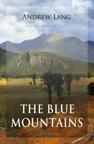 The Blue Mountains And Other Fairy Tales Andrew Lang