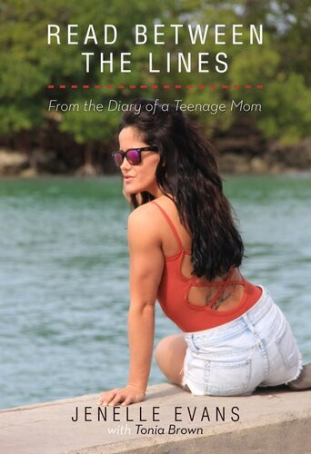 Read Between The Lines From The Diary Of A Teenage Mom Jenelle Evans
