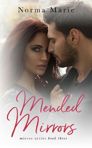 Mended Mirrors Justin And Madison Duet Part Two Norma Marie