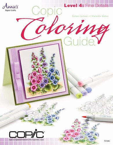 Copic Coloring Guide Level 4 Fine Details Colleen Schaan Marianne Walker