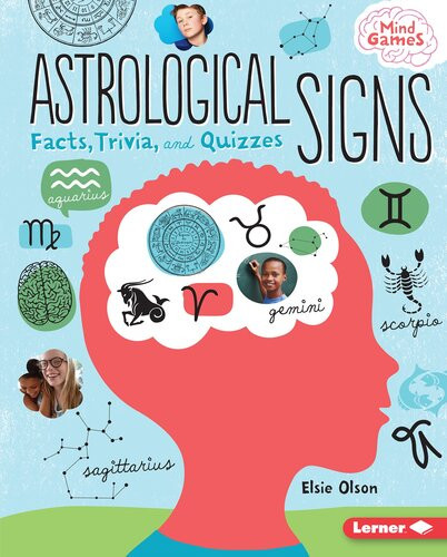 Astrological Signs Facts Trivia And Quizzes Elsie Olson