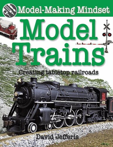 Model Trains Creating Tabletop Railroads David Jefferis