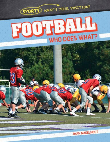 Football Who Does What Ryan Nagelhout