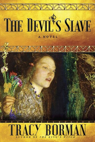 The Devils Slave Tracy Borman