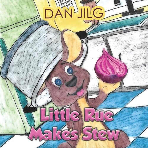 Little Rue Makes Stew Dan Jilg