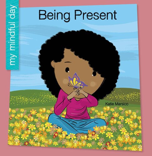Being Present Katie Marsico
