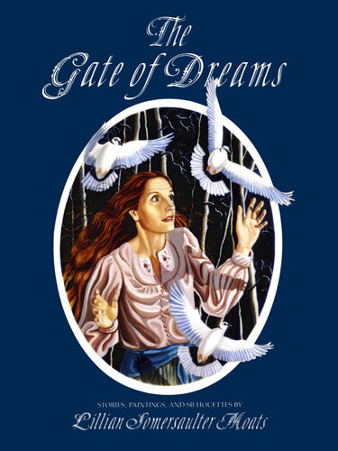 The Gate Of Dreams Lillian S Moats