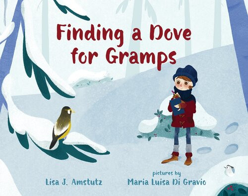 Finding A Dove For Gramps Lisa J Amstutz