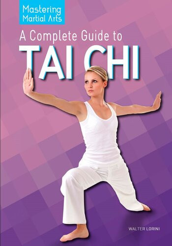 A Complete Guide To Tai Chi Walter Lorini