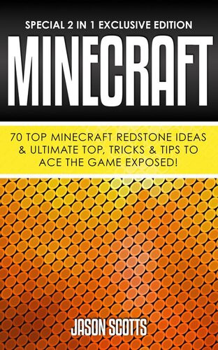 Minecraft 70 Top Minecraft Redstone Ideas Ultimate Top Tricks Tips To Ace The Game Exposed Jason Scotts