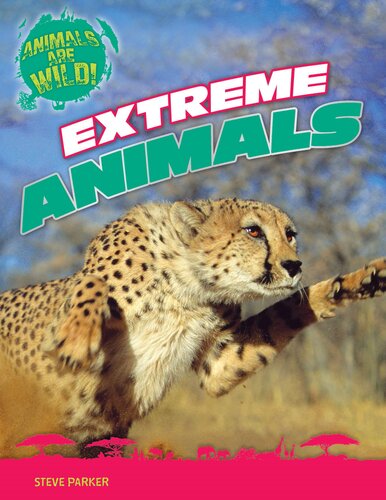 Extreme Animals Steve Parker