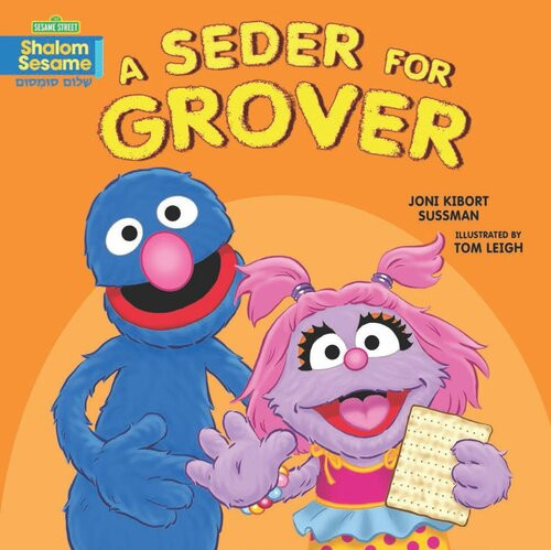 A Seder For Grover Readalong Ebook Joni Kibort Sussman