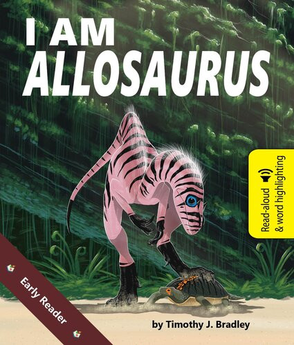I Am Allosaurus Readalong Ebook Tim Bradley