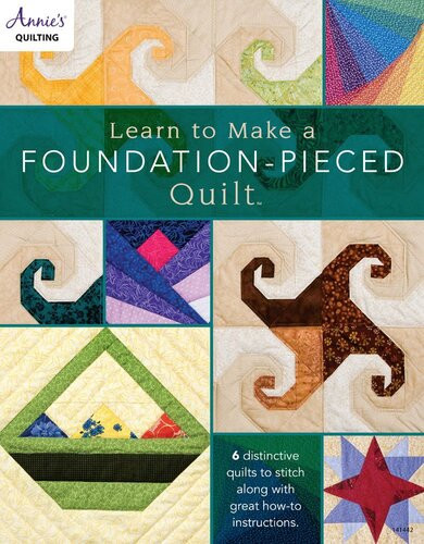 Learn To Make A Foundation Pieced Quilt Linda Causee