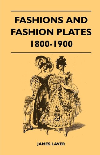 Fashions And Fashion Plates 18001900 James Laver