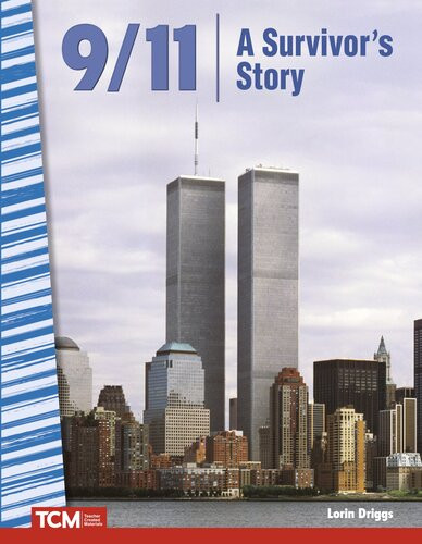 911 A Survivors Story Lorin Driggs